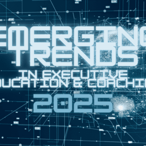 Emerging Trends in Executive Education & Coaching for 2025